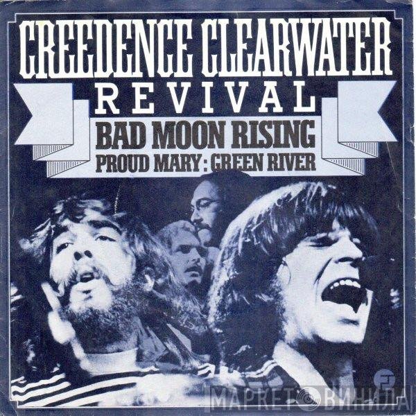 Creedence Clearwater Revival - Bad Moon Rising / Proud Mary / Green River