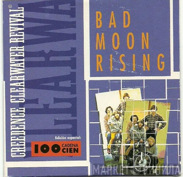 Creedence Clearwater Revival  - Bad Moon Rising