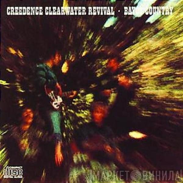 Creedence Clearwater Revival  - Bayou Country