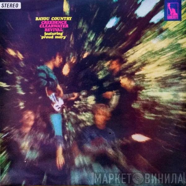 Creedence Clearwater Revival  - Bayou Country