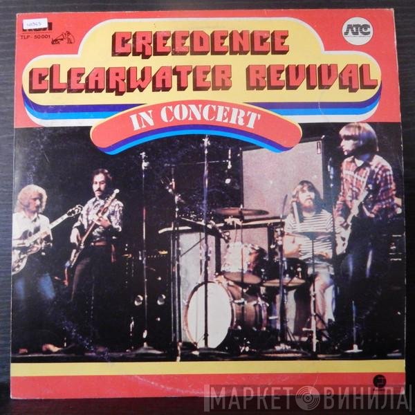 Creedence Clearwater Revival  - In Concert