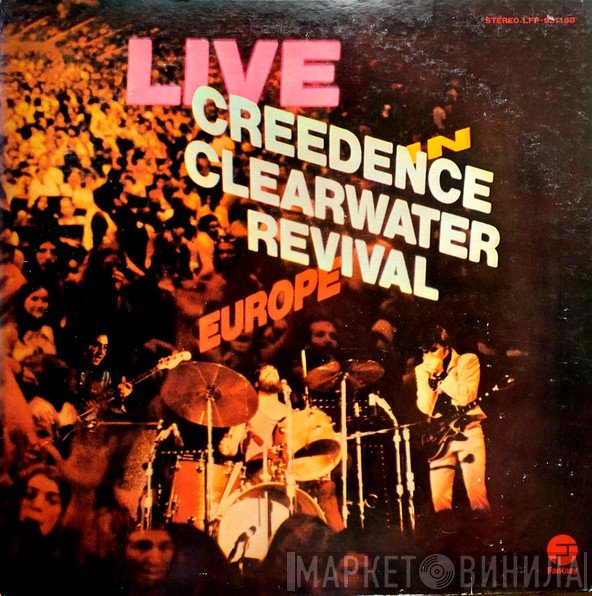 Creedence Clearwater Revival  - Live In Europe