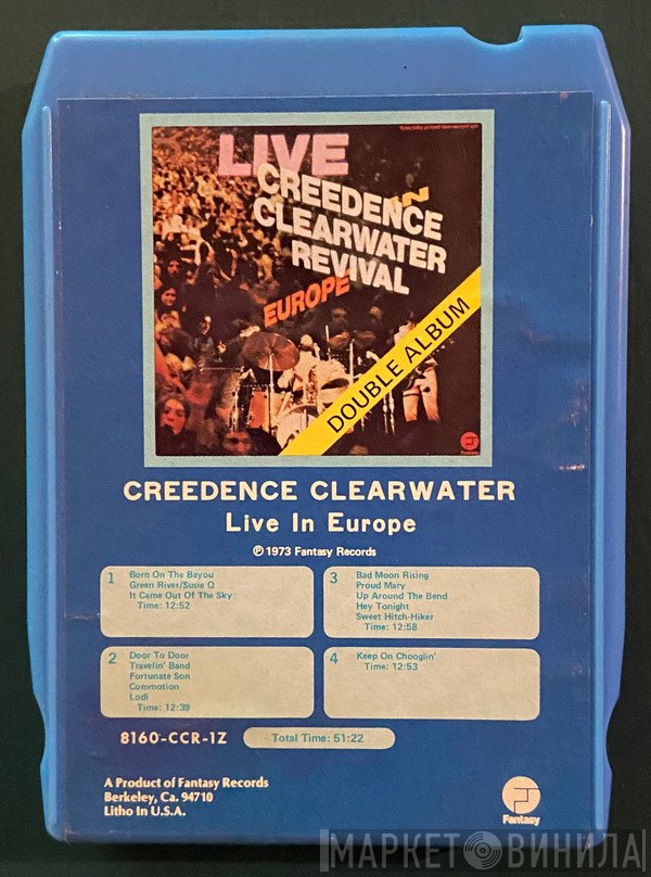 Creedence Clearwater Revival  - Live In Europe