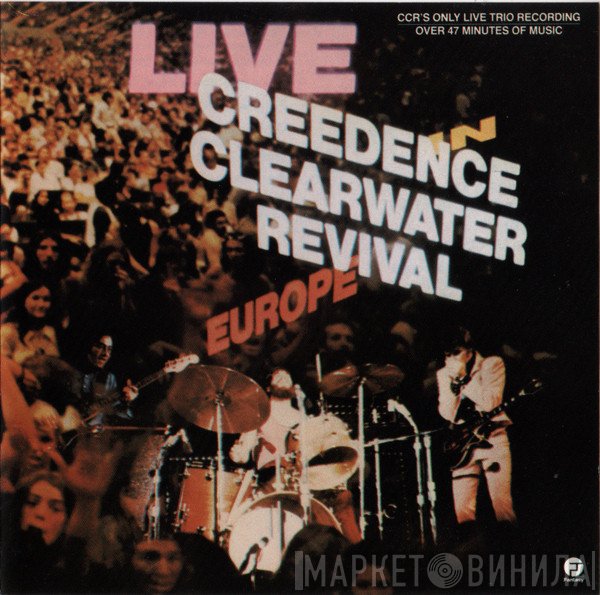 Creedence Clearwater Revival  - Live In Europe