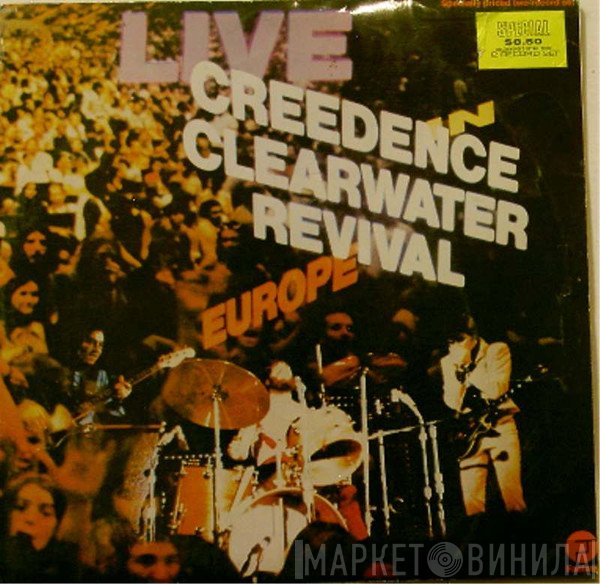 Creedence Clearwater Revival  - Live In Europe