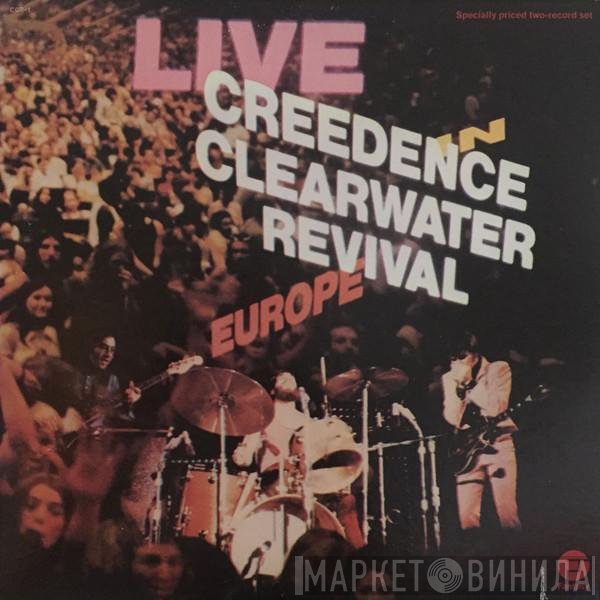 Creedence Clearwater Revival  - Live In Europe