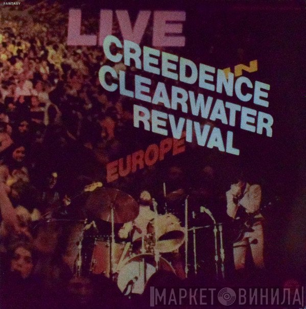Creedence Clearwater Revival  - Live In Europe