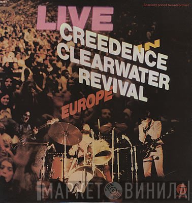 Creedence Clearwater Revival  - Live In Europe