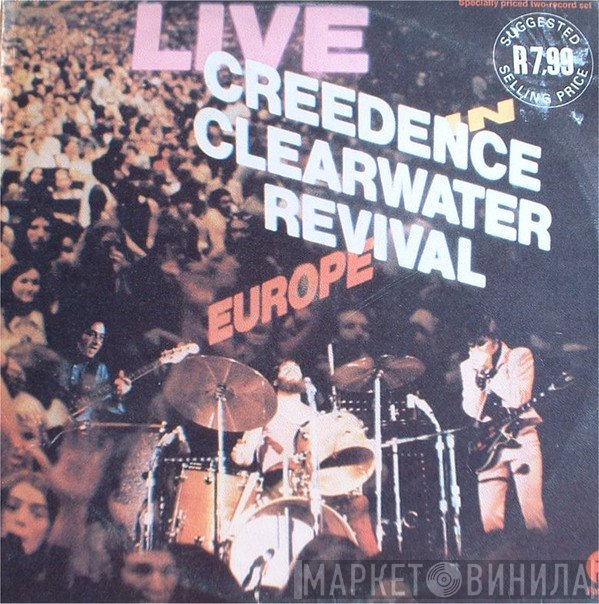 Creedence Clearwater Revival  - Live In Europe