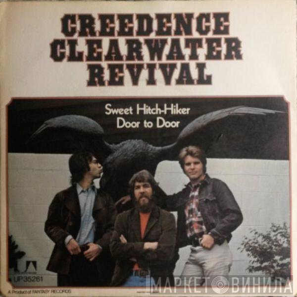 Creedence Clearwater Revival - Sweet Hitch-Hiker / Door To Door