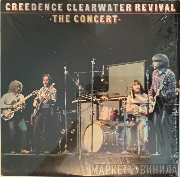 Creedence Clearwater Revival  - The Concert