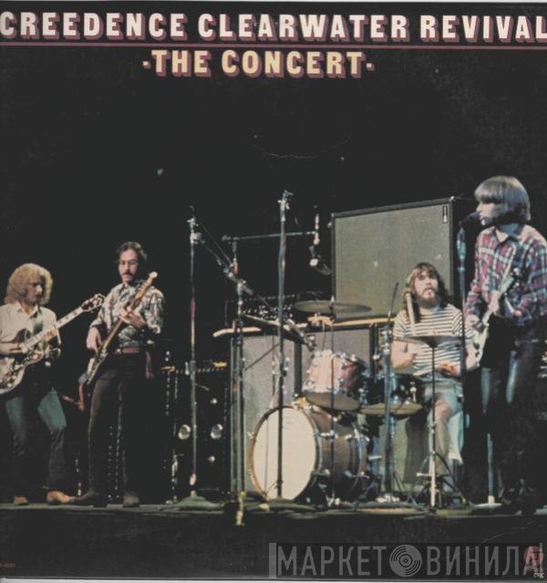 Creedence Clearwater Revival  - The Concert