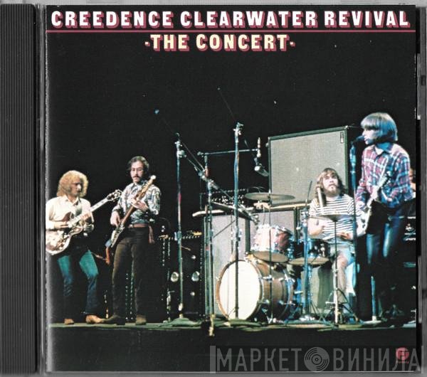 Creedence Clearwater Revival  - The Concert