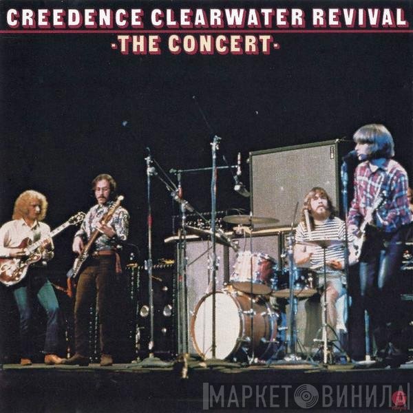 Creedence Clearwater Revival  - The Concert