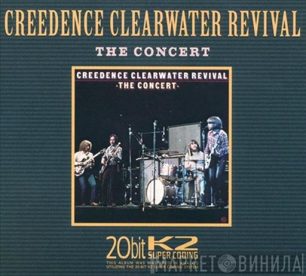 Creedence Clearwater Revival  - The Concert