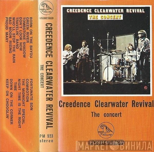 Creedence Clearwater Revival  - The Concert