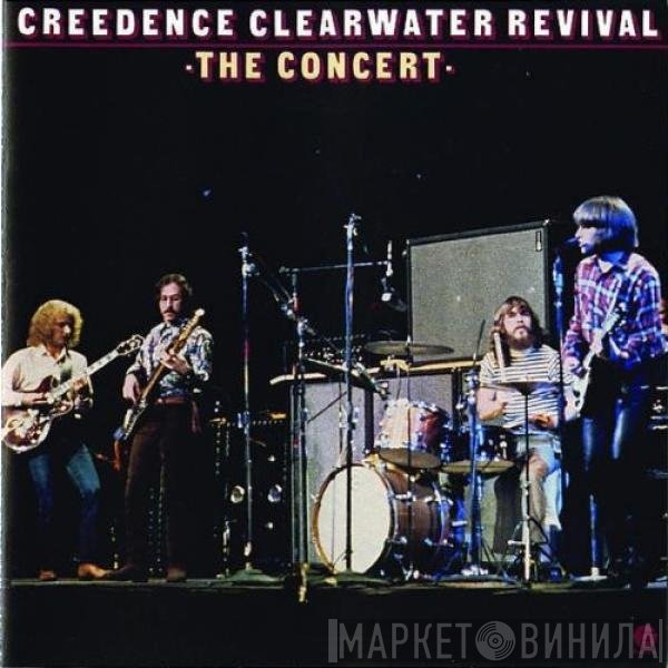 Creedence Clearwater Revival  - The Concert