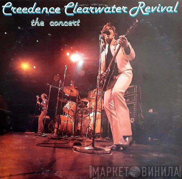 Creedence Clearwater Revival  - The Concert