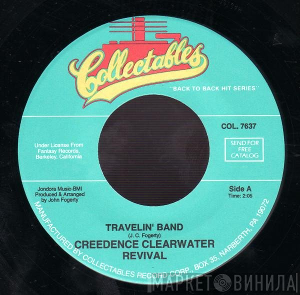 Creedence Clearwater Revival - Travelin' Band / Who'll Stop The Rain