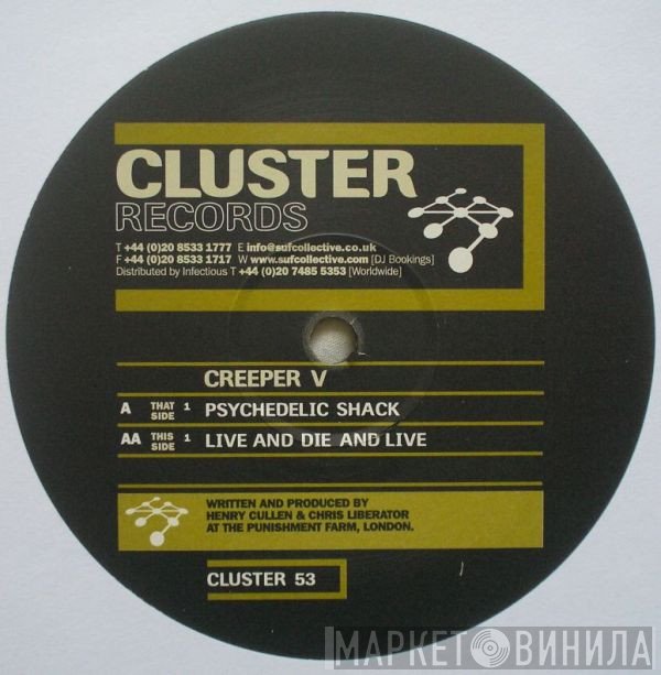 Creeper - Psychedelic Shack / Live And Die And Live