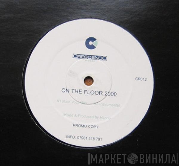 Crescendo - On The Floor 2000