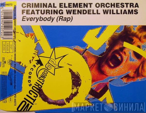 Criminal Element Orchestra, Wendell Williams - Everybody (Rap)