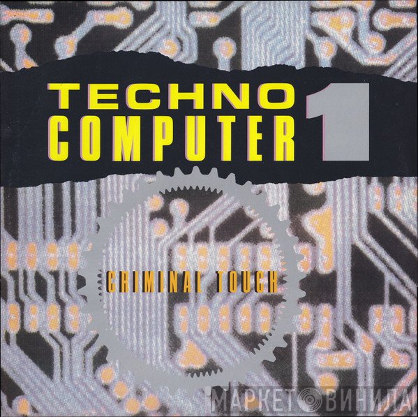 Criminal Touch - Techno Computer 1