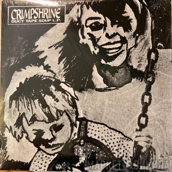 Crimpshrine - Duct Tape Soup