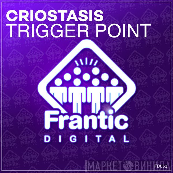Criostasis  - Trigger Point