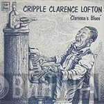 Cripple Clarence Lofton - Clarence's Blues