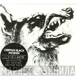 Crippled Black Phoenix - I, Vigilante