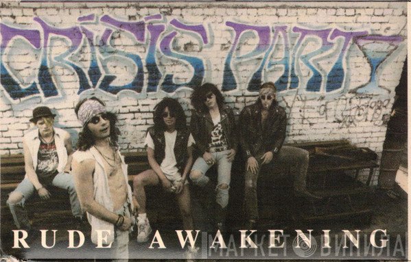 Crisis Party  - Rude Awakening