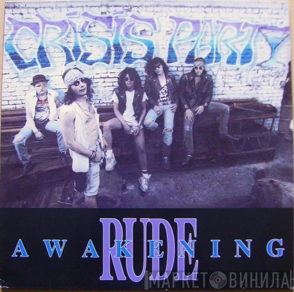 Crisis Party - Rude Awakening