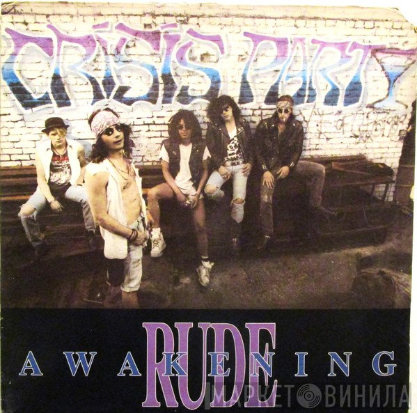 Crisis Party  - Rude Awakening