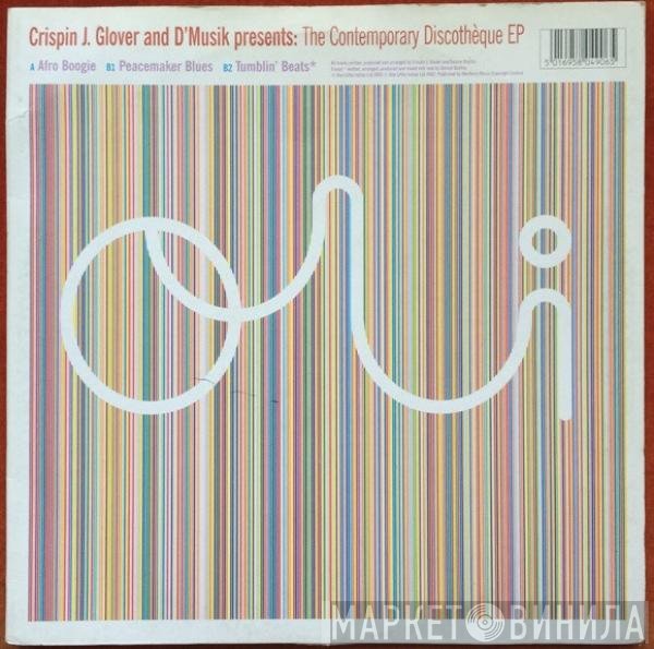 Crispin J. Glover, D'Musik - The Contemporary Discothèque EP
