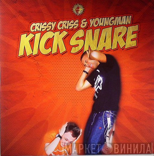 Crissy Criss, Youngman MC - Kick Snare / Pimp Game
