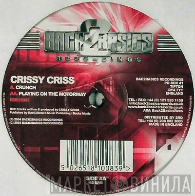Crissy Criss - Crunch / Playing On The Motorway