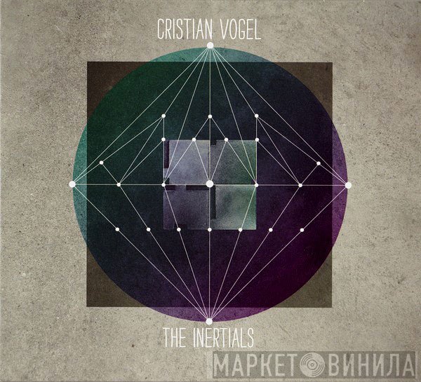 Cristian Vogel  - The Inertials