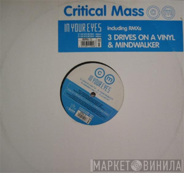 Critical Mass - In Your Eyes