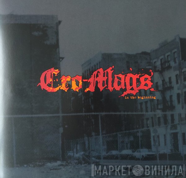 Cro-Mags  - In The Beginning