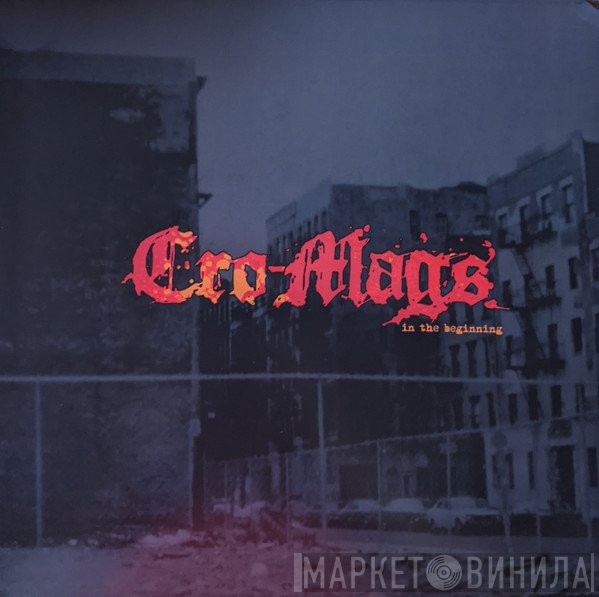 Cro-Mags  - In The Beginning