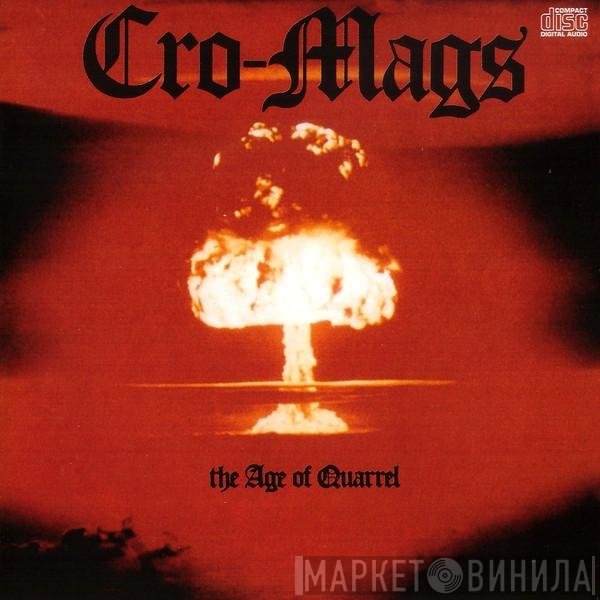 Cro-Mags  - The Age Of Quarrel