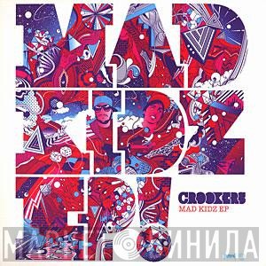 Crookers - Mad Kidz EP