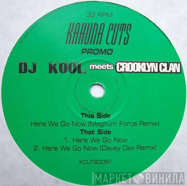 Crooklyn Clan, DJ Kool - Here We Go Now
