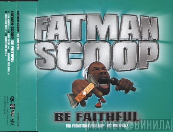 Crooklyn Clan, Fatman Scoop - Be Faithful