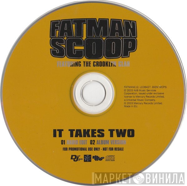 Crooklyn Clan, Fatman Scoop - It Takes Two