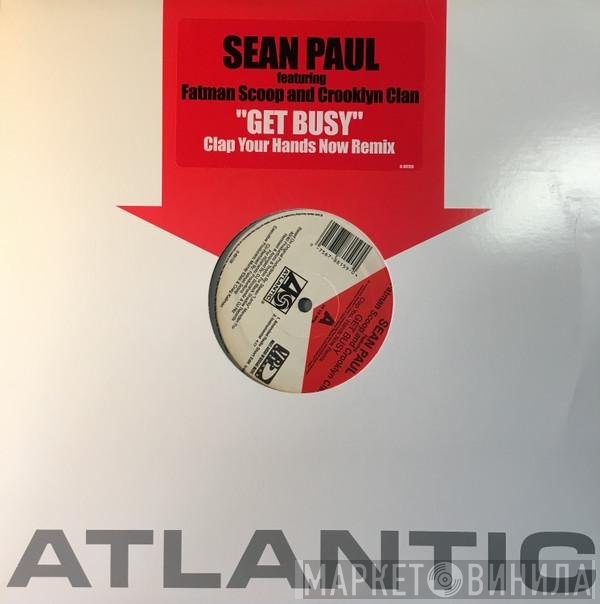 Crooklyn Clan, Fatman Scoop, Sean Paul - Get Busy (Clap Your Hands Now Remix)