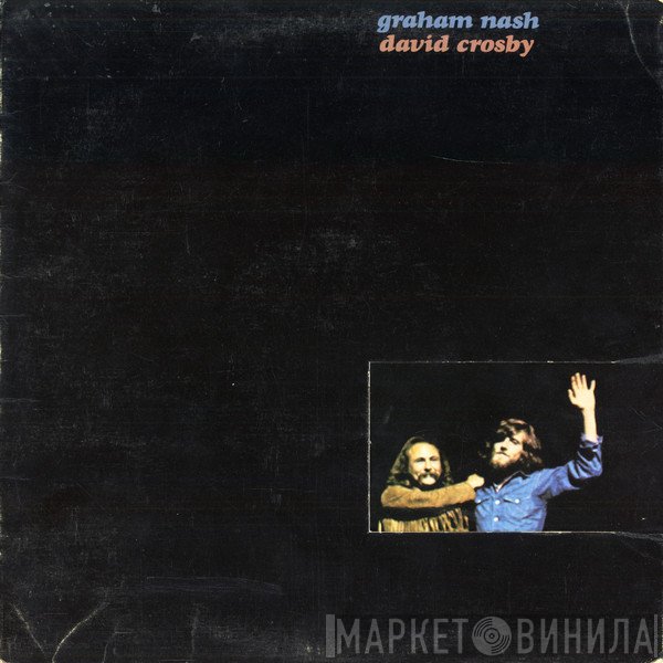 Crosby &amp; Nash - Graham Nash / David Crosby