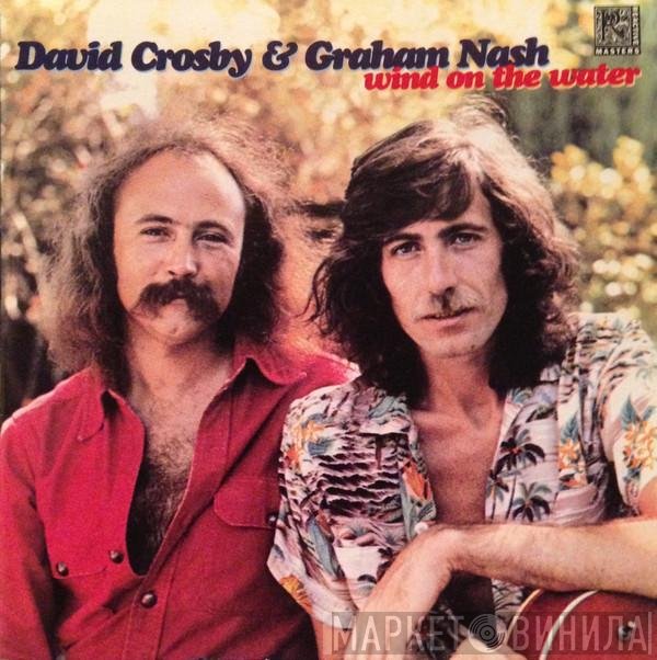 Crosby & Nash - Wind On The Water