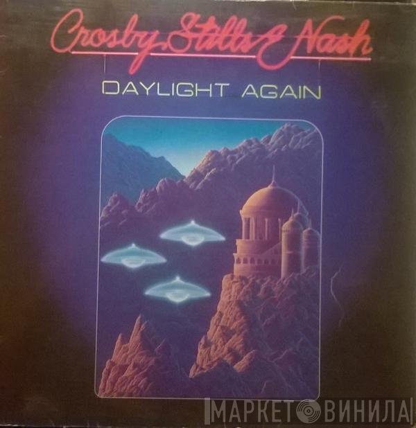 Crosby, Stills & Nash  - Daylight Again